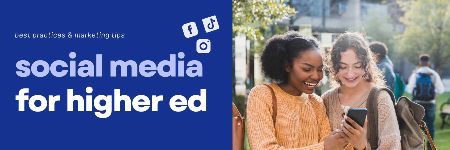 Social Media for Higher Ed Best Practices and Tips
